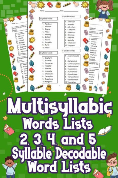 Multisyllabic Words Lists 2, 3, 4, and 5 Syllable Decodable Word Lists: Uncover the Ultimate Multisyllabic Word Lists! From 2 to 5 Syllables, Boost Your Vocabulary Now! Dive In for Words That Impress!