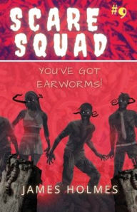 Title: You've Got Earworms!, Author: James Holmes