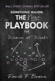 Download free ebooks in english Something Major: The New Playbook for Women at Work (English literature) 9798885043373 PDB CHM RTF