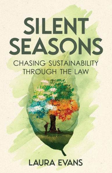 Silent Seasons: Chasing Sustainability through the Law