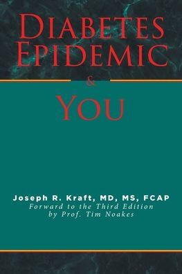 Diabetes Epidemic and You: Forward to the Third Edition by Prof. Tim Noakes