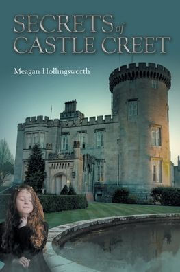 Secrets of Castle Creet by Meagan Hollingsworth, Paperback | Barnes ...