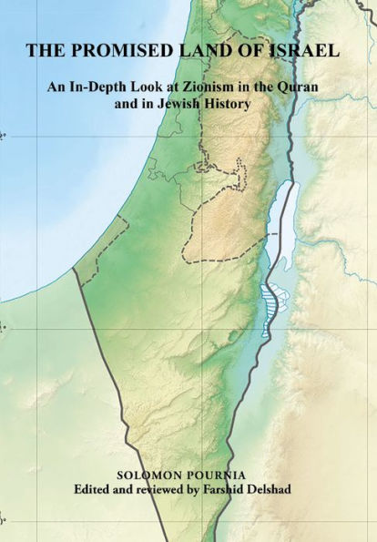 THE PROMISED LAND OF ISRAEL: An In-Depth Look at Zionism in the Quran and in Jewish History