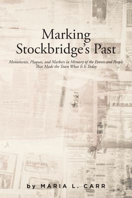 Marking Stockbridge's Past