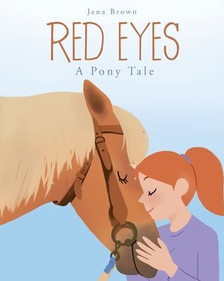 Red Eyes: A Pony Tale