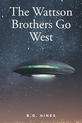 The Wattson Brothers Go West