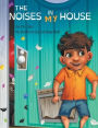 The Noises in MY House