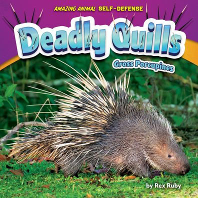 Deadly Quills: Gross Porcupines