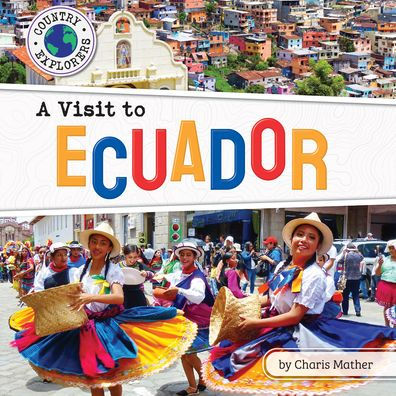 A Visit to Ecuador