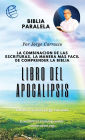 LIBRO DEL APOCALIPSIS: Biblia Paralela Por Jorge Carrasco