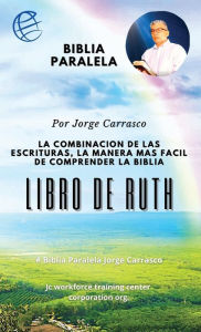 Title: Libro de Ruth: Biblia Paralela por Jorge Carrasco, Author: Jorge Carrasco