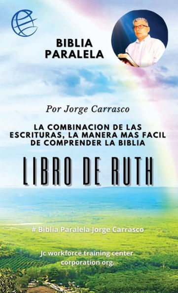 Libro de Ruth: Biblia Paralela por Jorge Carrasco