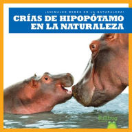 Title: Crï¿½as de Hipopï¿½tamo En La Naturaleza (Hippopotamus Calves in the Wild), Author: Marie Brandle