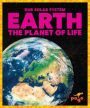 Earth: The Planet of Life