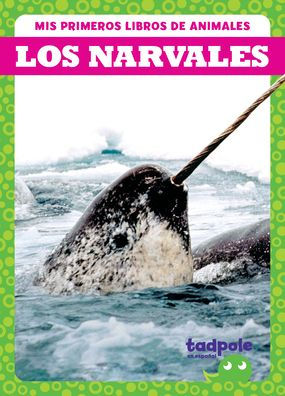 Los Narvales (Narwhals)