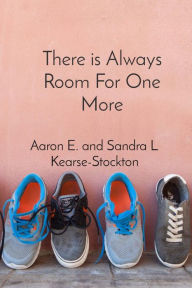 Title: There is Always Room For One More, Author: Sandra L Kearse Stockton