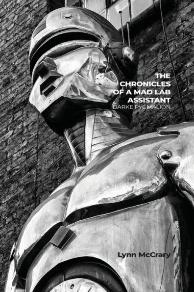 The Chronicles of a Mad Lab Assistant: Darke Pygmalion