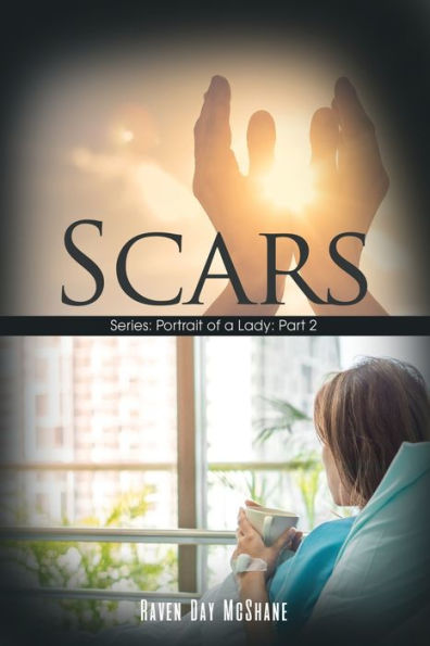 Scars: Series: Portrait of a Lady: Part 2