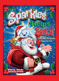 Uncle Jim Wilgus presents: Sparkles Helps Santa!