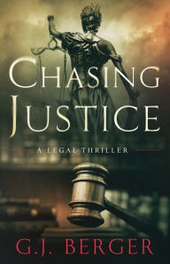 Title: Chasing Justice, Author: G J Berger