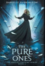 The Pure Ones: The Hollis Timewire Series Book 3