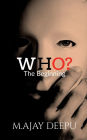 Who?: The Beginning
