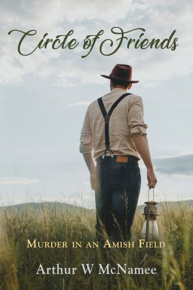 Circle of Friends: Murder an Amish Field