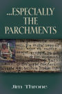 ...Especially the Parchments