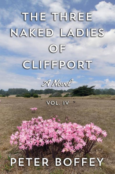 The Three Naked Ladies of Cliffport: Volume IV