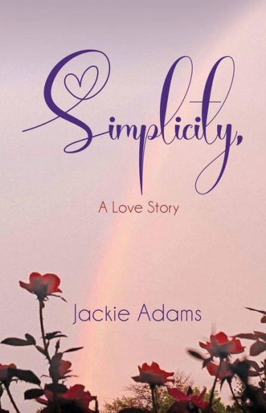 Simplicity, A Love Story