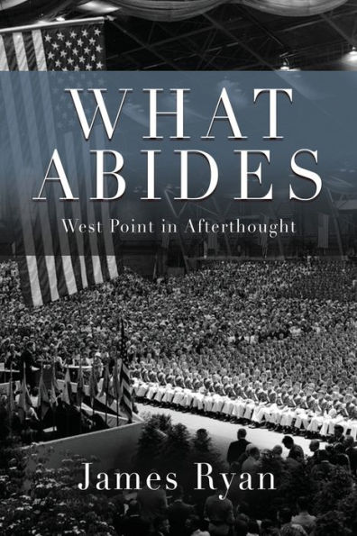 What Abides: West Point Afterthought