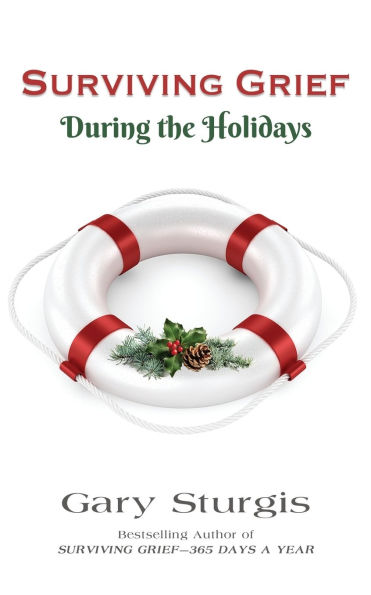 SURVIVING GRIEF During the Holidays