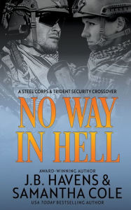 No Way in Hell: A Steel Corps & Trident Security Crossover