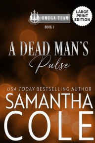 Title: A Dead Man's Pulse, Author: Samantha Cole
