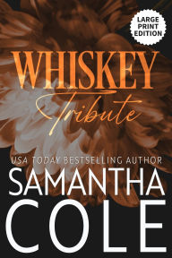 Title: Whiskey Tribute, Author: Samantha Cole