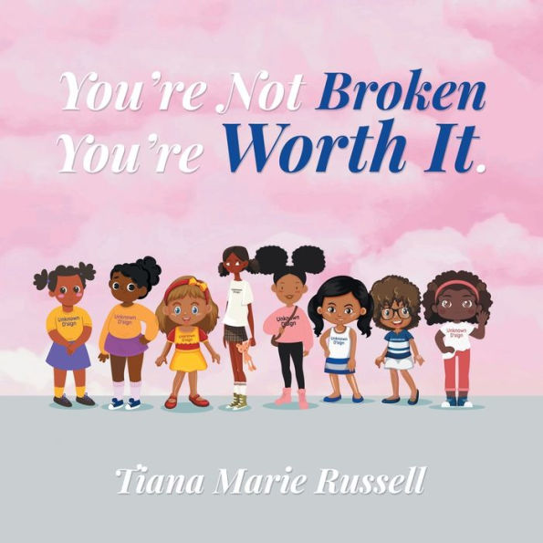 You're Not Broken Worth It