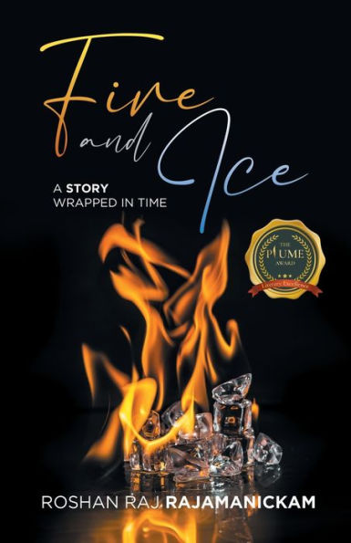 Fire and Ice: A Story Wrapped Time