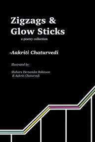 Free ebook download pdf without registration Zigzags and Glow Sticks: a poetry collection (English Edition) 9798885363648 
