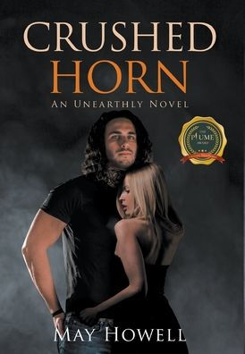 Crushed Horn: An Unearthly Novel