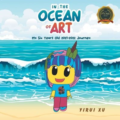 the Ocean of Art: My Six Years Old