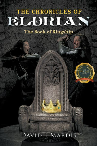 The CHRONICLES of ELDRIAN: Book Kingship