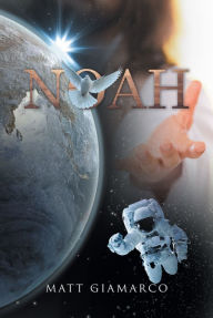 Title: Noah, Author: Matt Giamarco