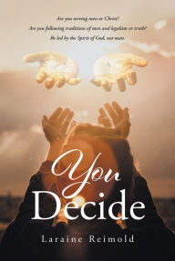 Title: You Decide, Author: Laraine Reimold