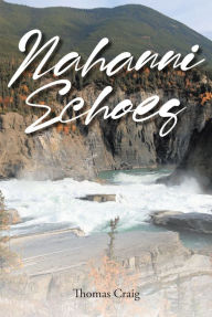 Title: Nahanni Echoes, Author: Thomas Craig