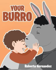 Title: Your Burro, Author: Roberto Hernandez