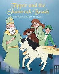 Title: Tipper and the Shamrock Beads, Author: Neil Russo