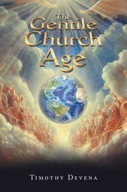 The Gentile Church Age