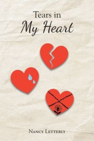 Title: Tears in My Heart, Author: Nancy Letterly