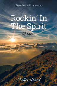 Title: RockinaEUR(tm) in the Spirit of Love, Author: Shelley Strand
