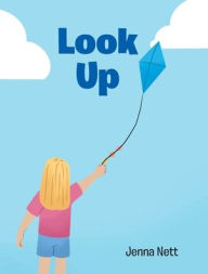 Title: Look Up, Author: Jenna Nett